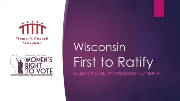 Wisconsin First to Ratify