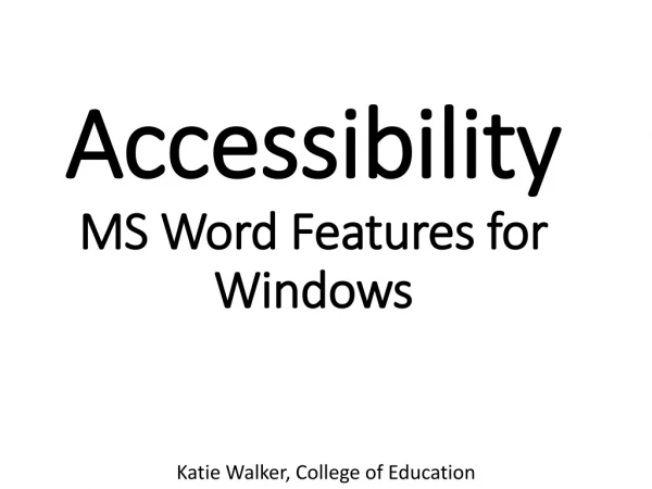 Accessibility MS Word Features for Windows