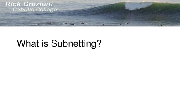 What is S ubnetting ?