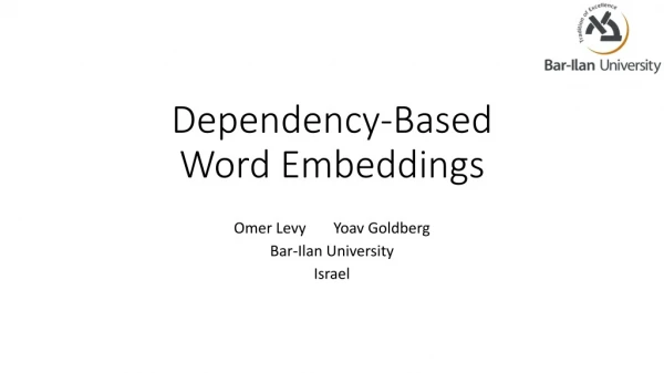 Dependency-Based Word Embeddings