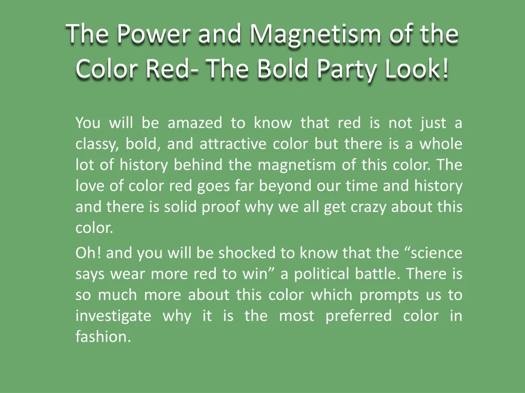 the power and magnetism of the color red the bold party look