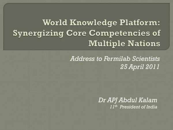 World Knowledge Platform: Synergizing Core Competencies of Multiple Nations