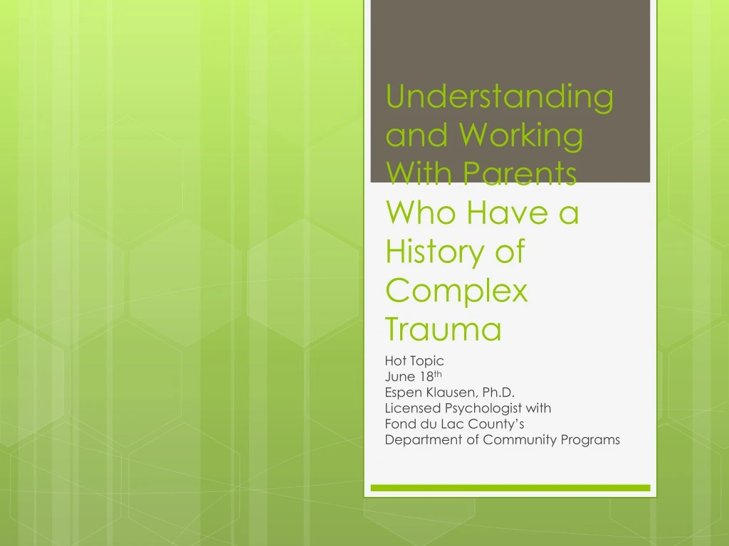 understanding and working with parents who have a history of complex trauma