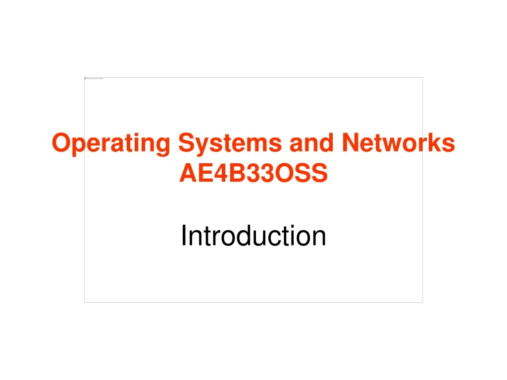 operating systems and networks ae4b33oss