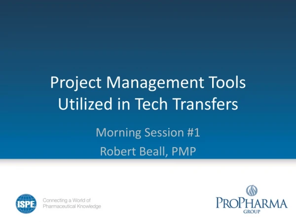 Project Management Tools Utilized in Tech Transfers