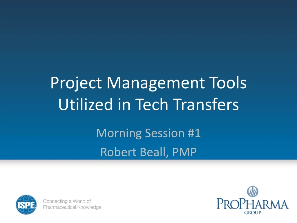 project management tools utilized in tech transfers