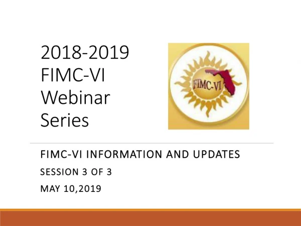 2018-2019 FIMC-VI Webinar Series