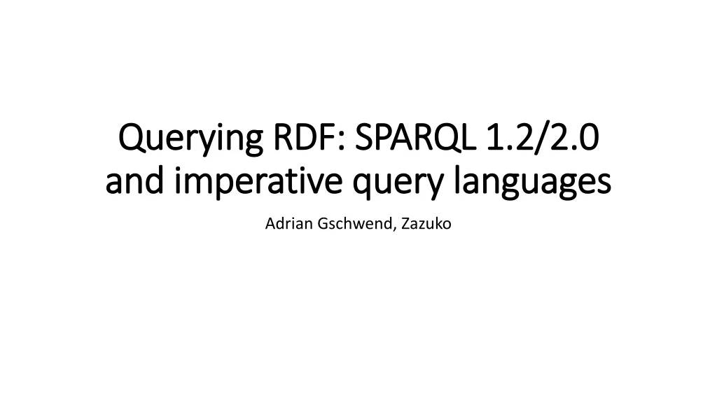 querying rdf sparql 1 2 2 0 and imperative query languages