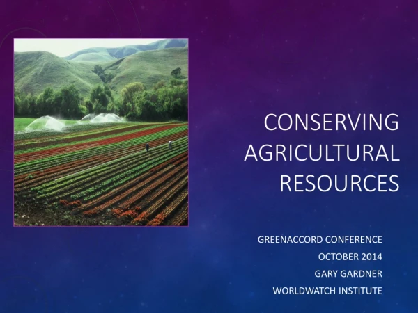 Conserving agricultural resources