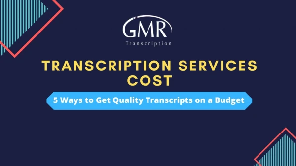Transcription Services Cost: 5 Ways to Get Quality Transcripts on a Budget