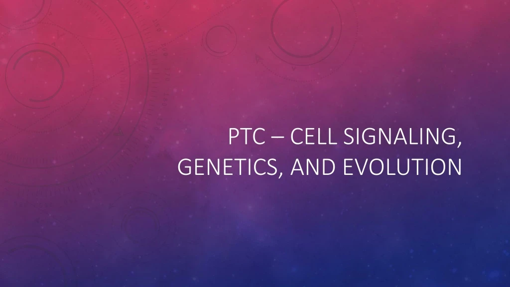 ptc cell signaling genetics and evolution