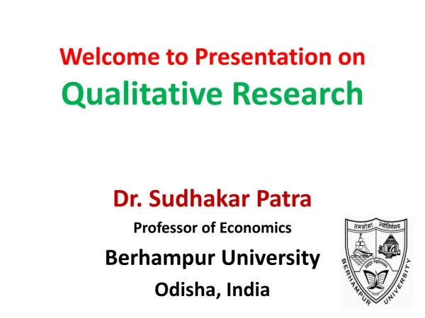 Welcome to Presentation on Qualitative Research