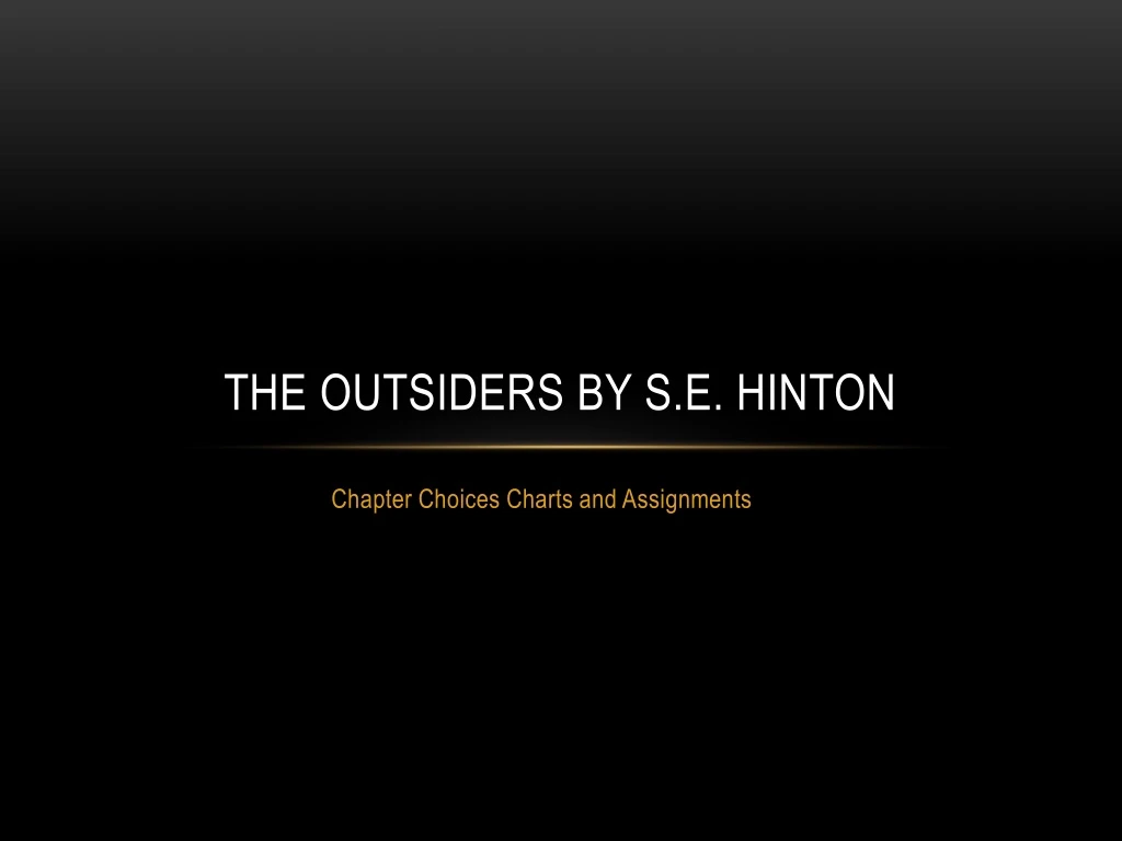 the outsiders by s e hinton