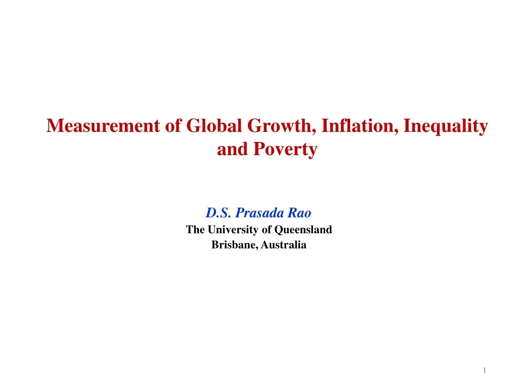 measurement of global growth inflation inequality and poverty