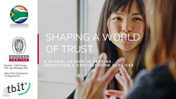 SHAPING A WORLD OF TRUST
