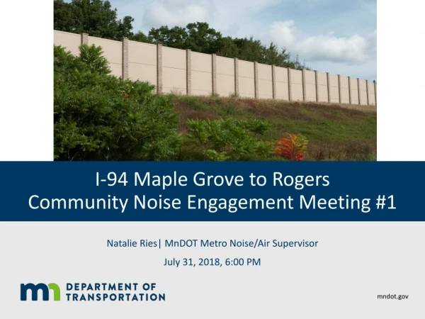 I-94 Maple Grove to Rogers Community Noise Engagement Meeting #1