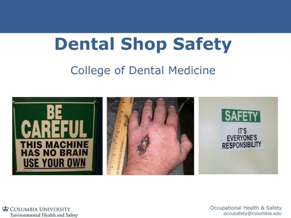 Dental Shop Safety College of Dental Medicine