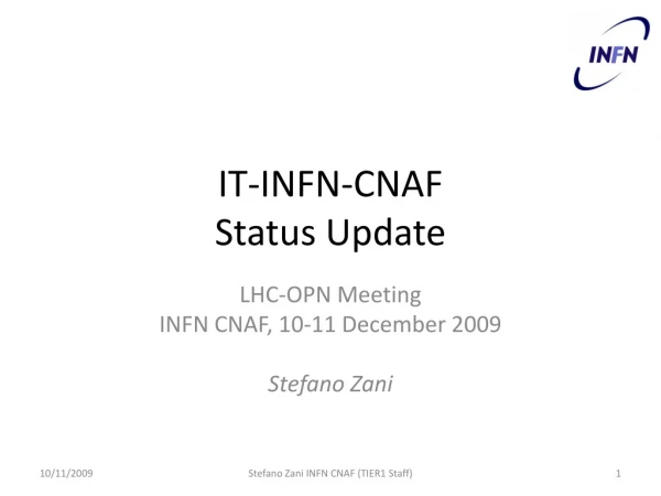 IT-INFN-CNAF Status Update