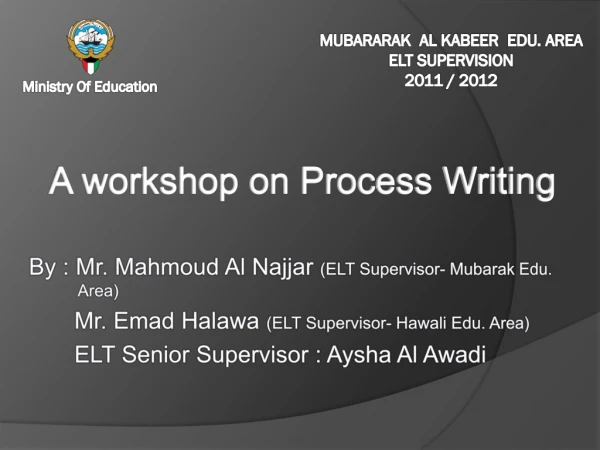 Mubararak Al Kabeer Edu. Area ELT Supervision 2011 / 2012