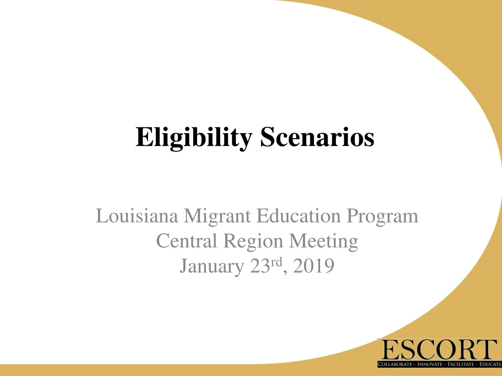 eligibility scenarios