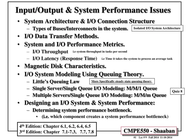 Input/Output &amp; System Performance Issues