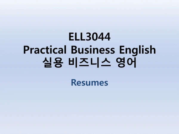 ELL3044 Practical Business English 실용 비즈니스 영어