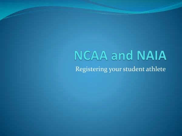 NCAA and NAIA
