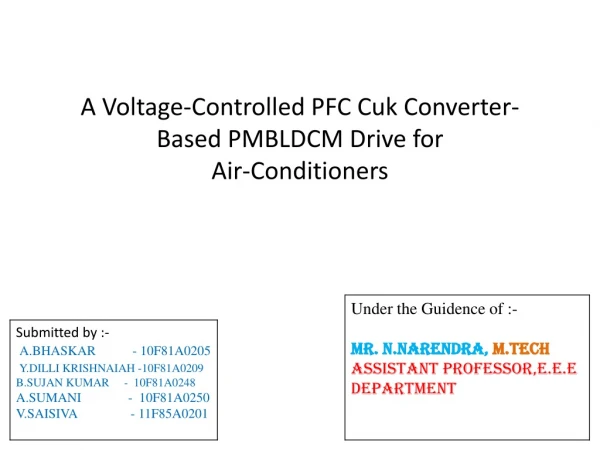 A Voltage-Controlled PFC Cuk Converter-Based PMBLDCM Drive for Air-Conditioners