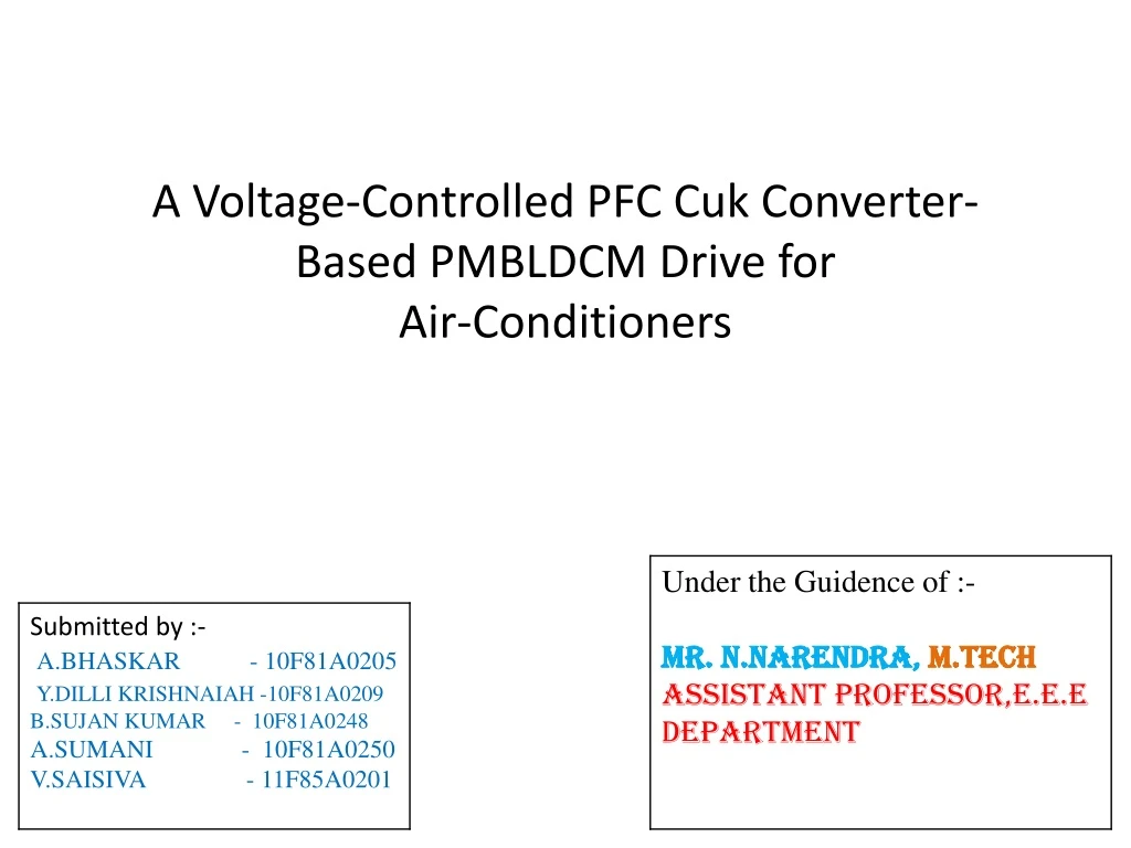 a voltage controlled pfc cuk converter based pmbldcm drive for air conditioners