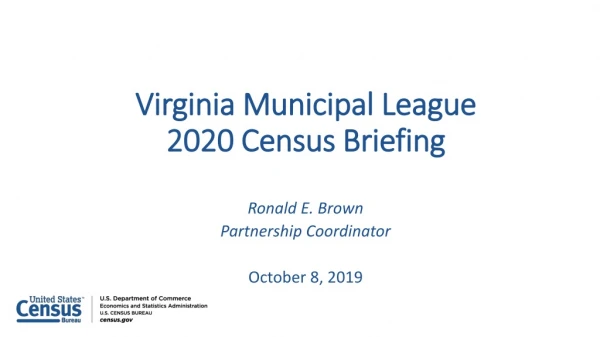 2020 Census Virginia Municipal League 2020 Census Briefing