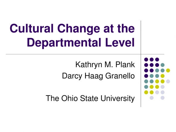Cultural Change at the Departmental Level