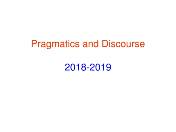 Pragmatics and Discourse 2018-2019