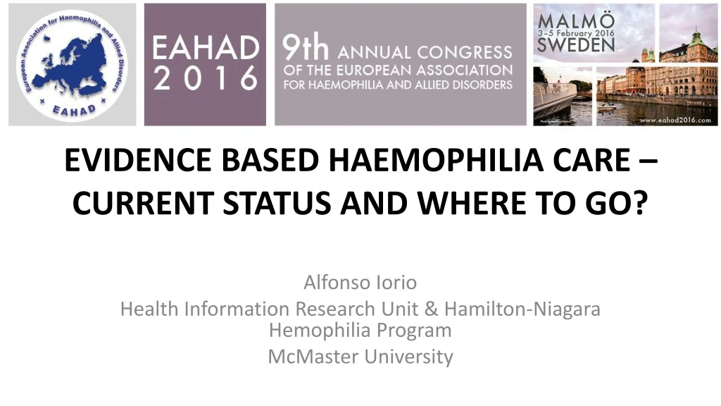 evidence based haemophilia care current status and where to go