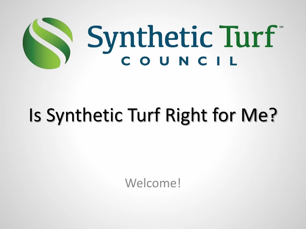 is synthetic turf right for me