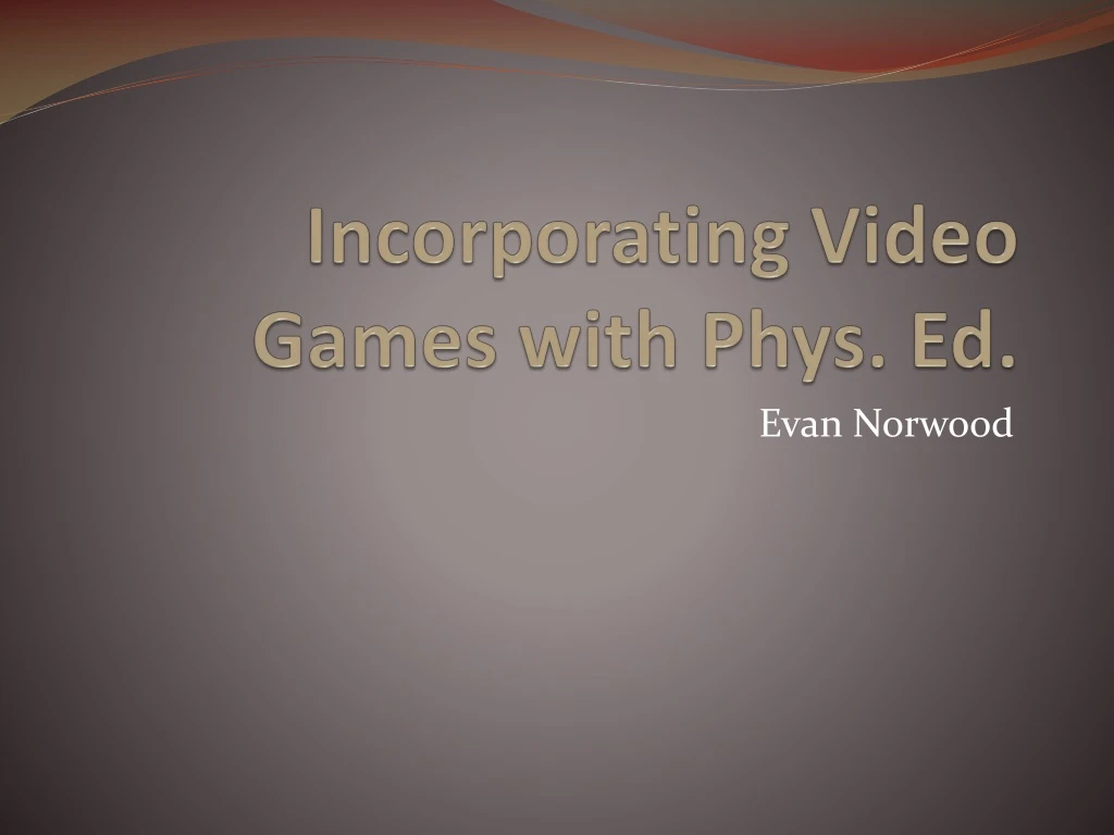 incorporating video games with phys ed