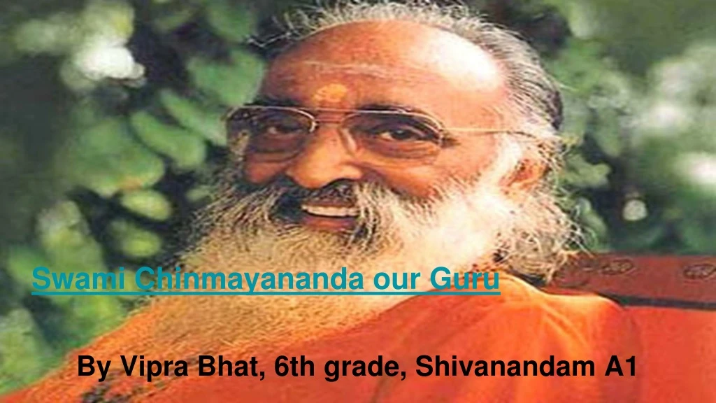 swami chinmayananda our guru