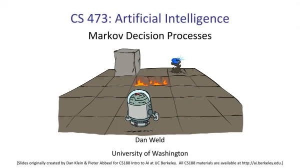 CS 473: Artificial Intelligence