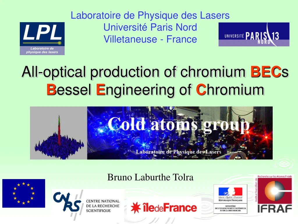 all optical production of chromium bec s b essel e ngineering of c hromium