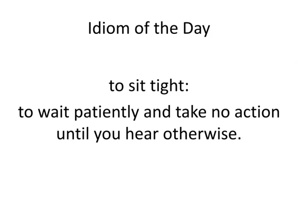 Idiom of the Day