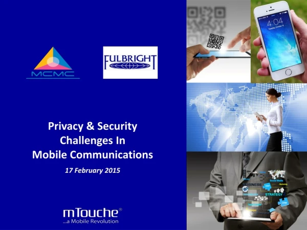 Privacy &amp; Security Challenges In Mobile Communications 17 February 2015