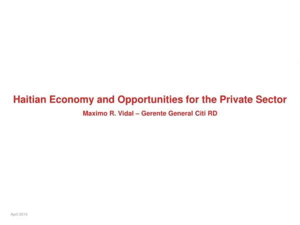 Haitian Economy and Opportunities for the Private Sector