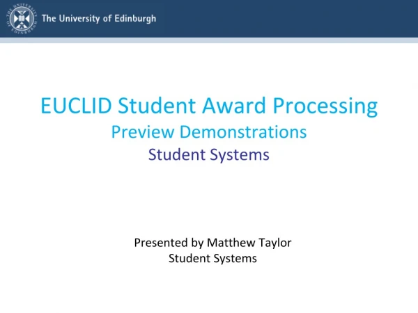 EUCLID Student Award Processing Preview Demonstrations Student Systems
