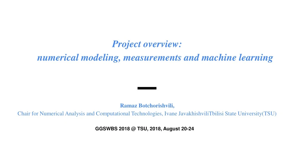 project overview numerical modeling measurements