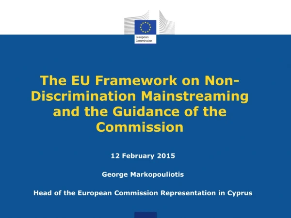 The EU Framework on Non-Discrimination Mainstreaming and the Guidance of the Commission