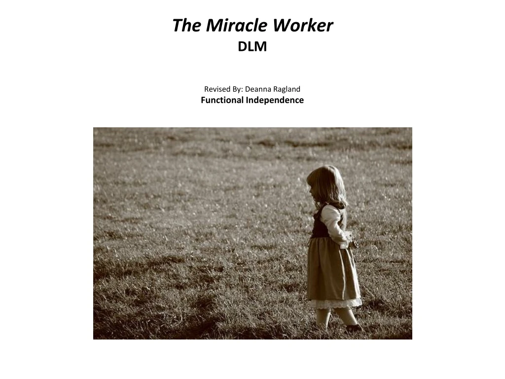 the miracle worker dlm revised by deanna ragland