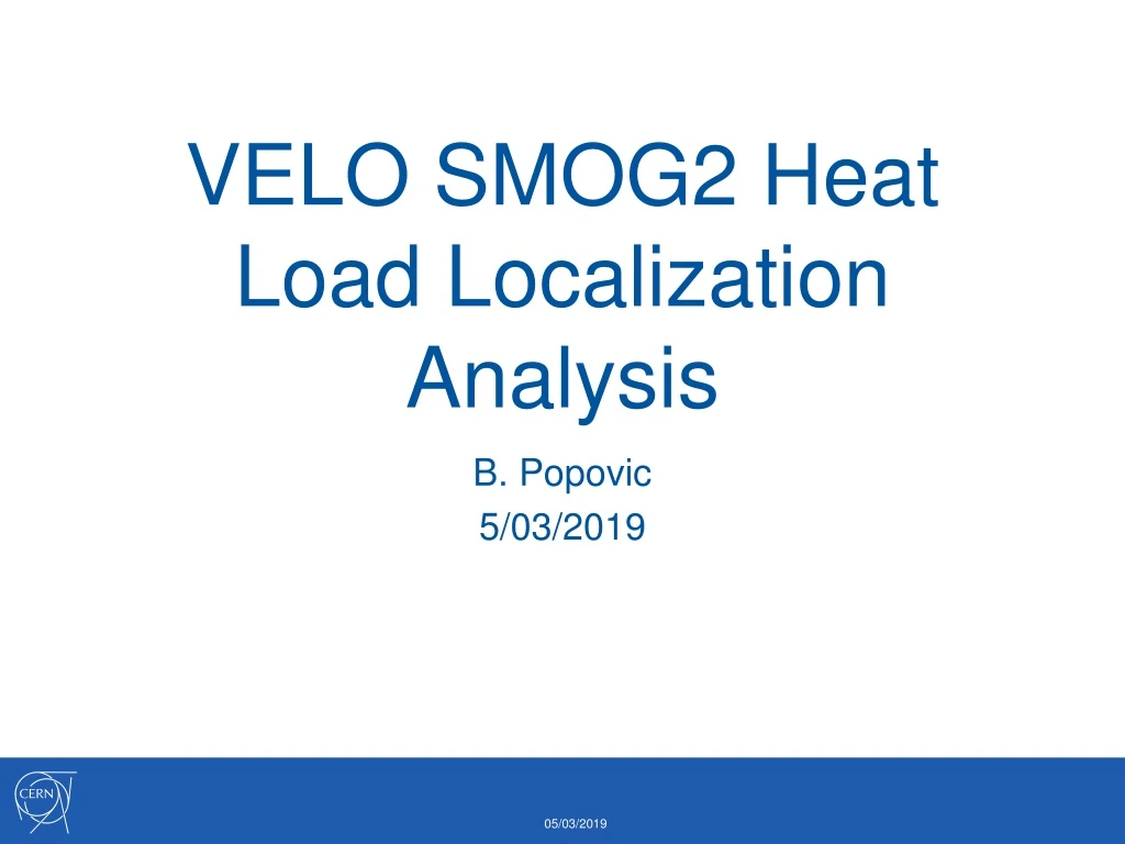 velo smog2 heat load localization analysis