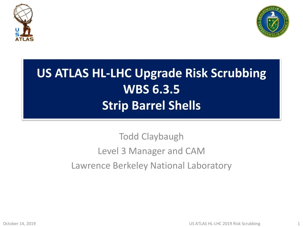 us atlas hl lhc upgrade risk scrubbing wbs 6 3 5 strip barrel shells