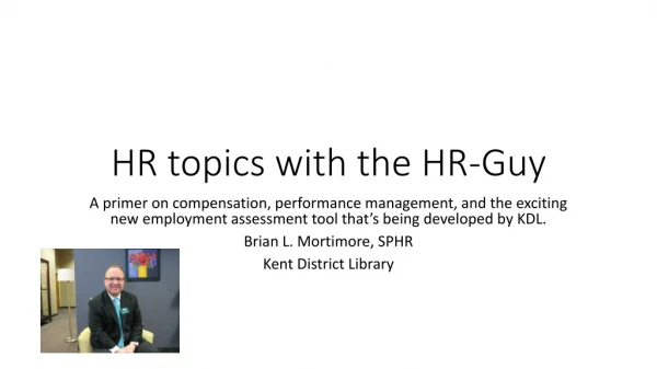 HR topics with the HR-Guy