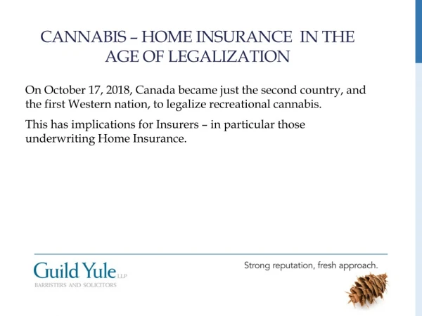 Cannabis – Home Insurance in the age of Legalization
