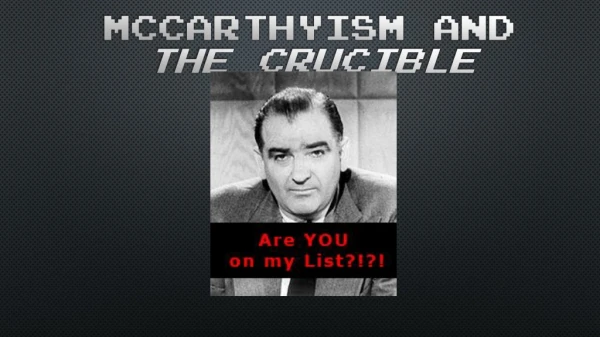 McCarthyism and The Crucible